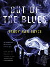 Cover image for Out of the Blues